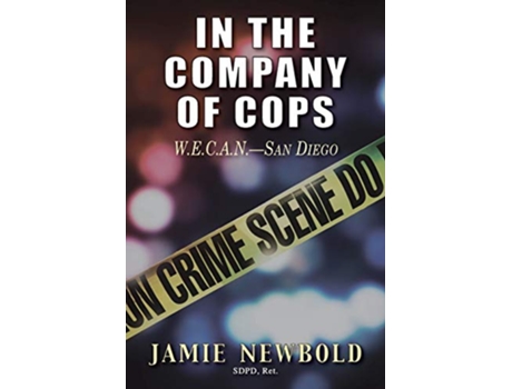 Livro In the Company of Cops WECANSan Diego de Jamie Newbold (Inglês)