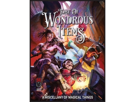 Livro Tome Of Wondrous Items 5e De Ken Spencer (inglês - Capa Dura)