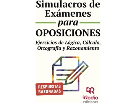 Livro Simulacros de Exámenes para Oposiciones. Ejercicios de lógica, cálculo, ortografía y razonamiento de Vários Autores (Espanhol - 2015)