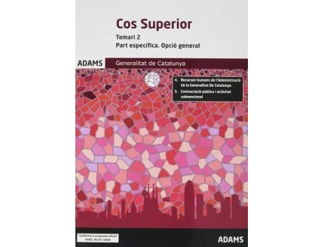 Livro Cos superior : Generalitat de Catalunya : temari 2 : part específica, opció general de Aa.Vv. (Catalão)