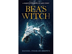Livro Beas Witch A Ghostly ComingOfAge Story de Daniel IngramBrown (Inglês)