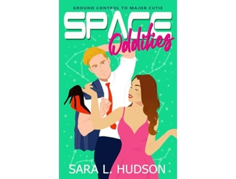 Livro Space Oddities Ground Control to Major Cutie Space Series de Sara L Hudson (Inglês)