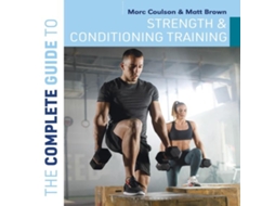 Livro Complete Guide to Strength and Conditioning Training de Matt Brown (Inglês)