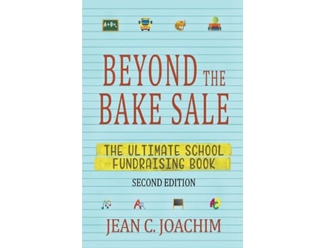 Livro Beyond the Bake Sale The Ultimate School FundRaising Book de Jean C Joachim (Inglês)