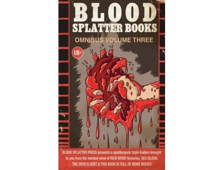 Livro Blood Splatter Books Omnibus Volume 3 de Rick Wood (Inglês)