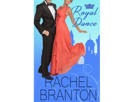 Livro Royal Dance Royals of Beaumont de Rachel Branton (Inglês)