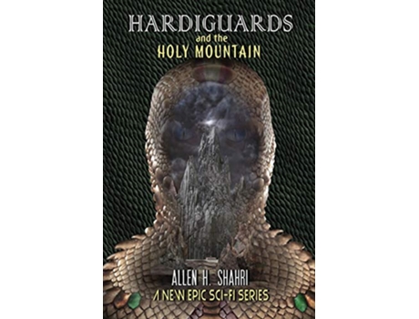 Livro Hardiguards and The Holy Mountain de Allen H Shahri (Inglês)