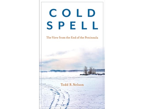 Livro Cold Spell de Todd R Nelson (Inglês - Capa Dura)