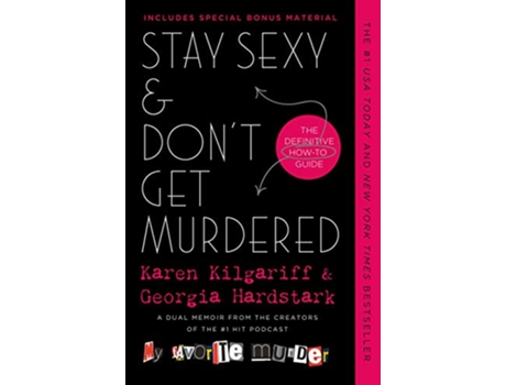 Livro Stay Sexy Dont Get Murdered de Karen Kilgariff e Georgia Hardstark (Inglês)