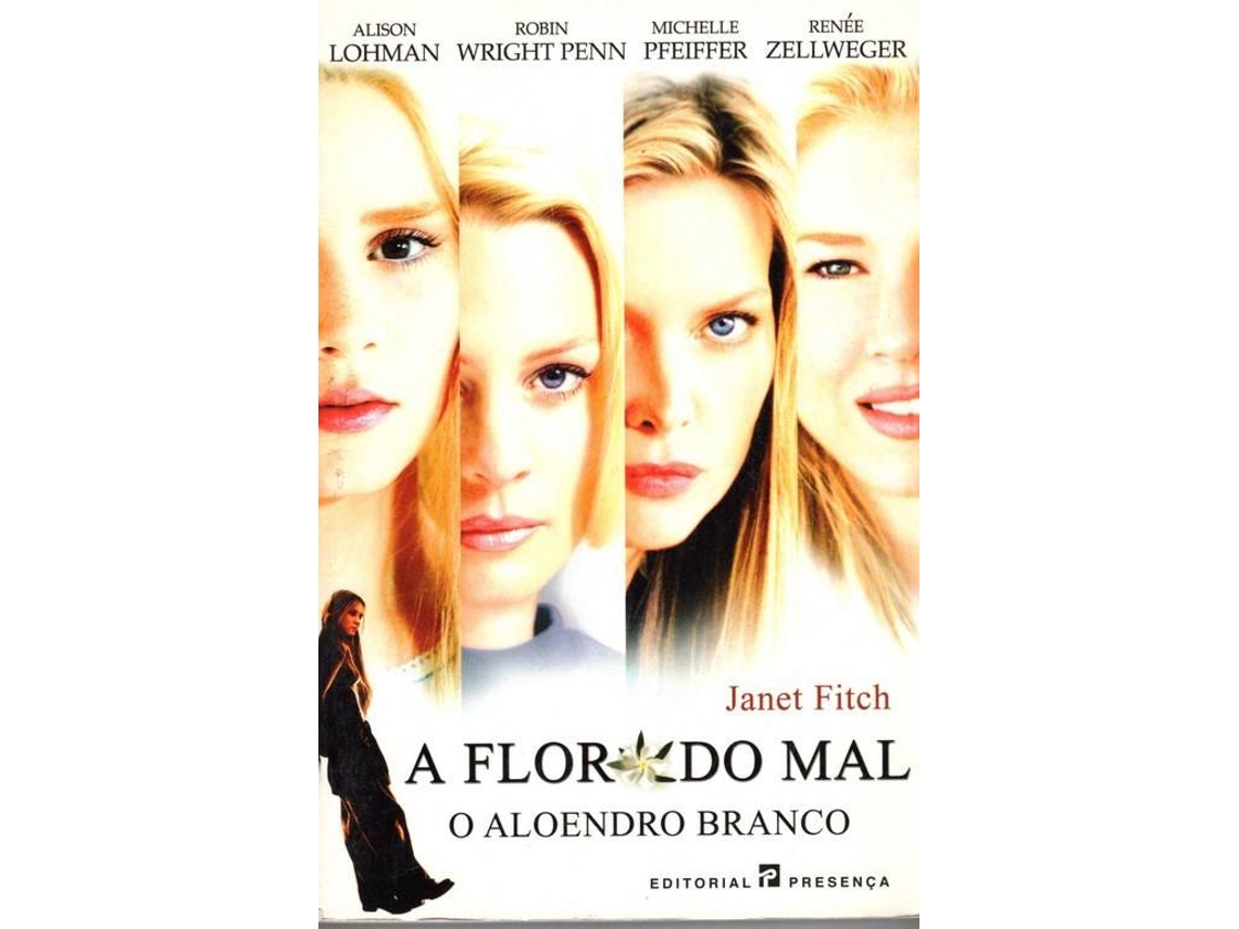 Livro A Flor Do Mal - O Aloendro Branco de Janet Fitch, Andrea Noronha De Andrade et al. (Português)