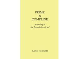 Livro Prime And Compline According To The Benedictine Ritual De Monks Of Clear Creek (inglês)