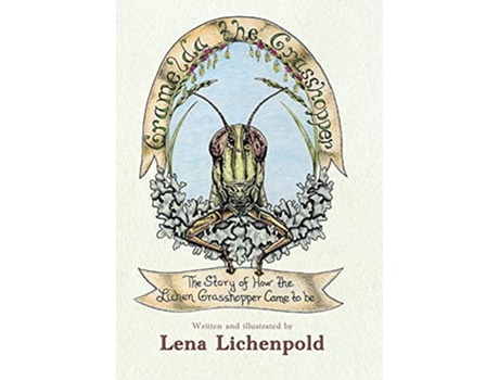 Livro Gramelda the Grasshopper The Story of How the Lichen Grasshopper Came to be de Lena Lichenpold (Inglês)