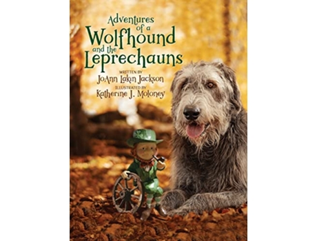 Livro Adventures of a Wolfhound and the Leprechauns de Joann Lakin Jackson (Inglês)