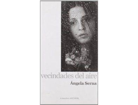 Livro Vecindades Del Aire de Angela Serna (Espanhol)