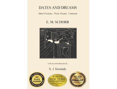 Livro Dates and Dreams: Short Fictions, Prose Poems, Cartoons E. M. Schorb (Inglês)