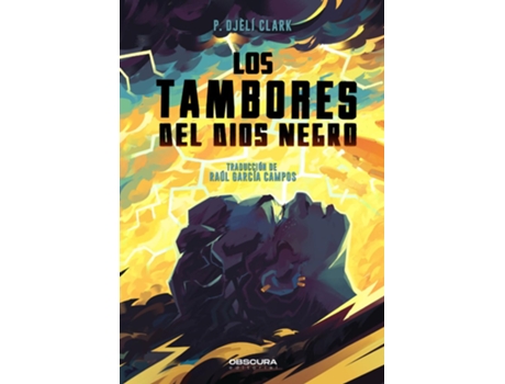 Livro Los Tambores Del Dios Negro de P Djèlí Clark (Espanhol)