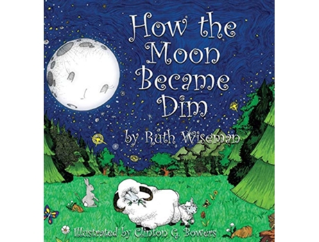 Livro How the Moon Became Dim de Ruth Wiseman (Inglês)