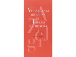 Livro Vocabulari De Cuina I Taules De Mesura de BALIU, GLÒRIA (Catalão)