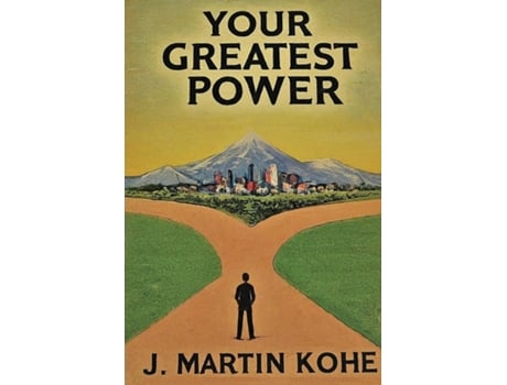 Livro Your Greatest Power de J Martin Kohe (Inglês)