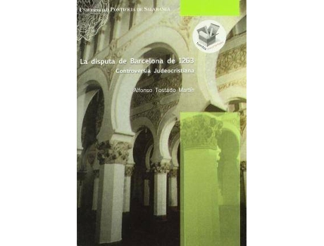Livro La disputa de Barcelona de 1263 : controversia judeocristiana de Alfonso Tostado Martín (Espanhol)