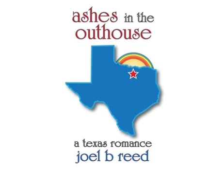 Livro Ashes In The Outhouse De Joel B Reed (inglês)