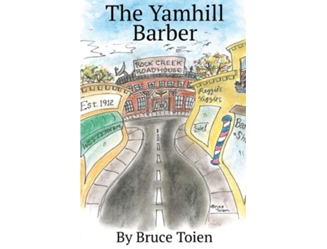 Livro The Yamhill Barber De Bruce Toien (inglês)