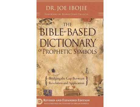 Livro The Bible Based Dictionary of Prophetic Symbols Joe Ibojie (Inglês)