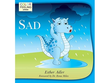 Livro Sad Helping Children Cope With Sadness De Esther Adler (inglês - Capa Dura)