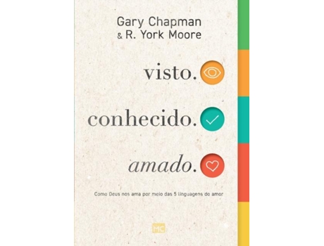 Livro Visto. Conhecido. Amado. Como Deus Nos Ama Por Meio Das 5 Linguagens Do Amor De Gary Chapman (inglês)