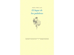 Livro El Lugar De Las Palabras de María Gómez Lara (Espanhol)
