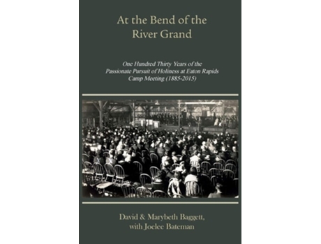 Livro At The Bend Of The River Grand De David Baggett E Marybeth Baggett (inglês)