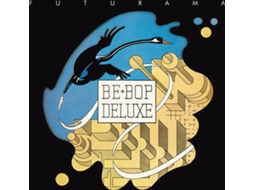 CD Be Bop Deluxe - Be-Bop Deluxe: Futurama Expanded & Remastered Edition