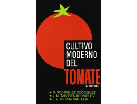 Livro Cultivo Moderno Del Tomate de R Rodriguez (Espanhol)