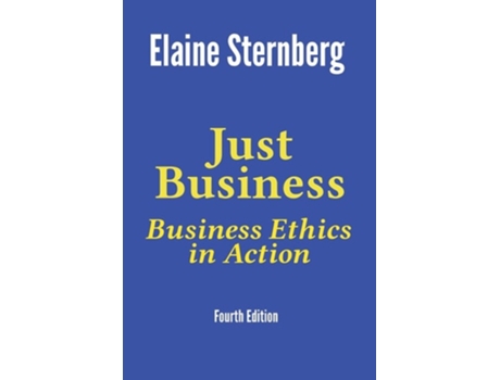 Livro Just Business Business Ethics In Action De Dr Elaine Sternberg (inglês)