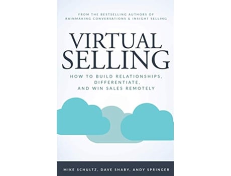 Livro Virtual Selling How to Build Relationships Differentiate and Win Sales Remotely de Mike Schultz Dave Shaby Andy Springer (Inglês)