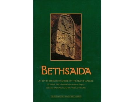 Livro Bethsaida A City by the North Shore of the Sea of Galilee vol 2 de Rami Arav (Inglês)