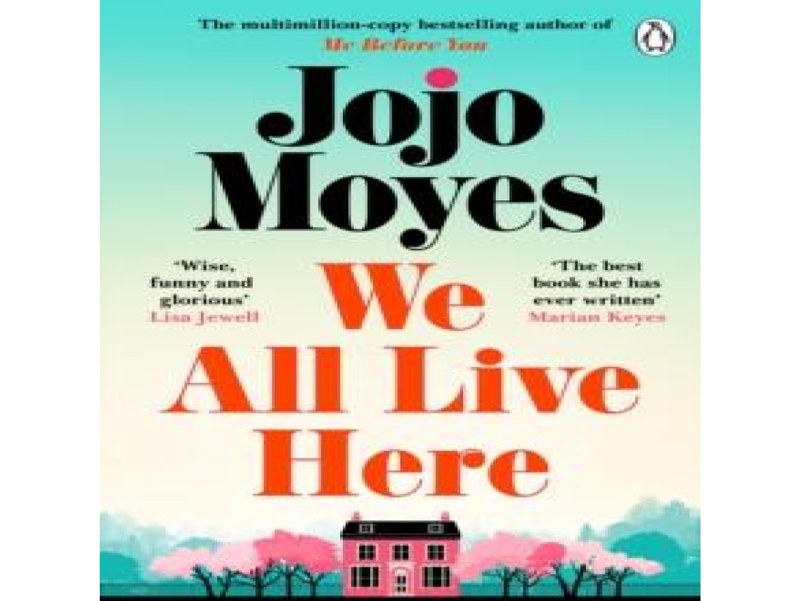 Livro We All Live Here de Jojo Moyes (Inglês)