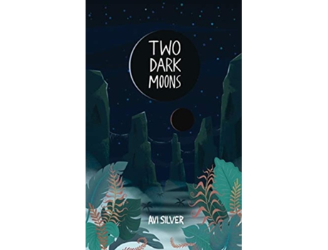 Livro Two Dark Moons Sãoni Cycle de Avi Silver (Inglês)