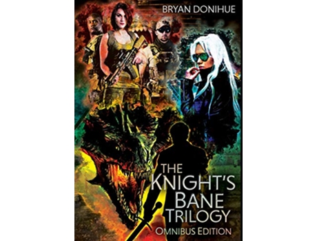 Livro Knights Bane Trilogy Omnibus Edition de Bryan Donihue (Inglês)