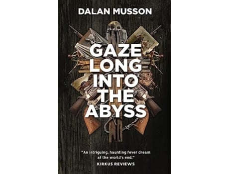 Livro Gaze Long Into The Abyss de Dalan Musson (Inglês)