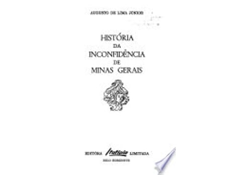 Livro Histo´ria da Inconfide^ncia de Minas Gerais de Augusto de Lima Junior (Português do Brasil)