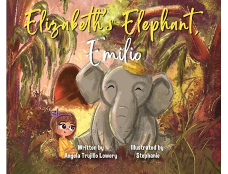 Livro Elizabeths Elephant, Emilio de Angela Trujillo Lowery (Inglês - Capa Dura)