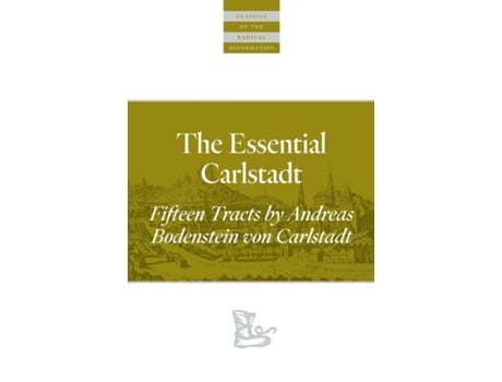 Livro the essential carlstadt de bodenstein von carlstadt, andreas (inglês)