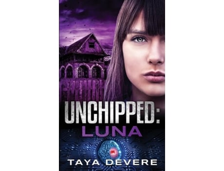 Livro Unchipped Luna De Taya Devere (inglês)