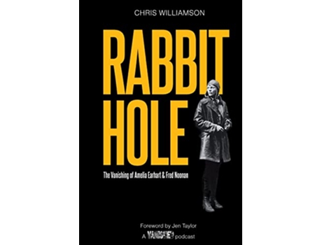 Livro Rabbit Hole The Vanishing of Amelia Earhart Fred Noonan de Chris Williamson (Inglês)