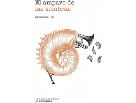 Livro El Amparo De Las Sombras de Gregorio Luri Medrano (Espanhol)