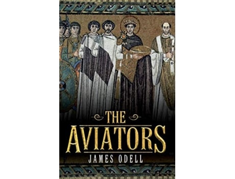 Livro The Aviators Empire of Gaul de Mr James Odell (Inglês)