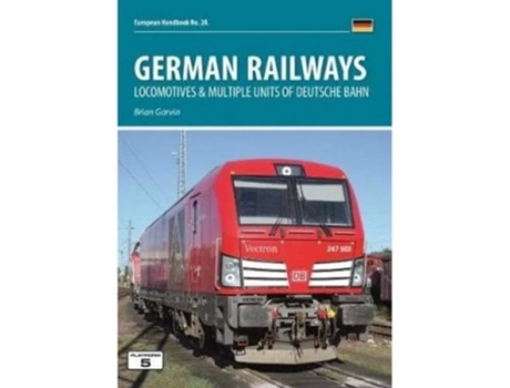 Livro German Railways Part 1 Locomtoives amp Multiple Units of Deutsche Bahn de Brian Garvin (Inglês)