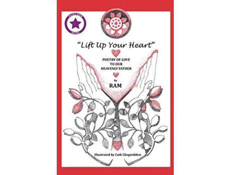 Livro Quotlift Up Your Heartquot Poetry Of Love To Our Heavenly Father De Ram (inglês)