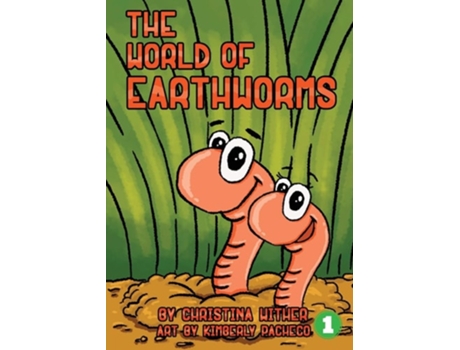 Livro The World Of Earthworms De Christina Wither (inglês)